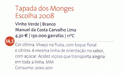 Tapada dos Monges Branco 2008 Citrine colour. Lively on the fruit, with a floral and citrine touch. The same direction in terms of palate, with sugar. Lush acidity, transmitting joy in every aspect.